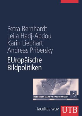 Bernhardt / Hadj-Abdou / Hadji-Abdou |  Europäische Bildpolitiken | Buch |  Sack Fachmedien