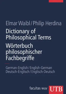 Waibl / Herdina |  Dictionary of Philosophical Terms / Wörterbuch philosophischer Fachbegriffe | Buch |  Sack Fachmedien