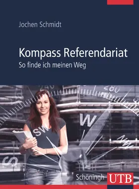 Schmidt |  Kompass Referendariat | Buch |  Sack Fachmedien