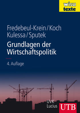 Koch / Fredebeul-Krein / Kulessa |  Grundlagen der Wirtschaftspolitik | Buch |  Sack Fachmedien