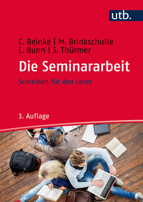 Beinke / Brinkschulte / Bunn |  Die Seminararbeit | Buch |  Sack Fachmedien
