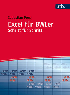 Prexl |  Excel für BWLer Schritt für Schritt | Buch |  Sack Fachmedien