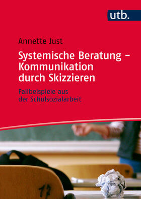 Just |  Systemische Beratung - Kommunikation durch Skizzieren | Buch |  Sack Fachmedien