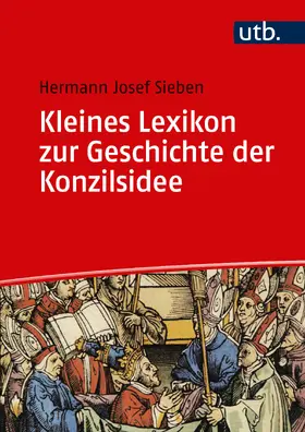 Sieben |  Kleines Lexikon zur Geschichte der Konzilsidee | Buch |  Sack Fachmedien