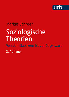 Schroer |  Soziologische Theorien | Buch |  Sack Fachmedien
