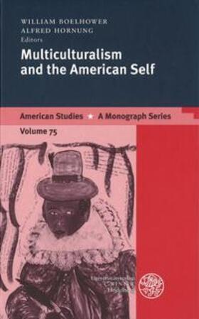 Boelhower / Hornung | Multiculturalism and the American Self | Buch | 978-3-8253-0566-6 | sack.de