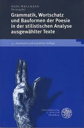 Wellmann |  Grammatik, Wortschatz und Bauformen der Poesie in der stilistischen Analyse ausgewählter Texte | Buch |  Sack Fachmedien