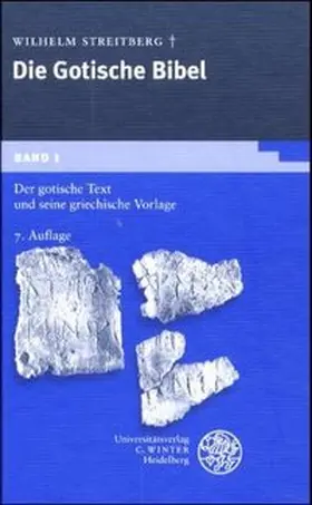 Streitberg |  Gotische Bibel 1. Der gotische Text und seine griechische Vorlage | Buch |  Sack Fachmedien