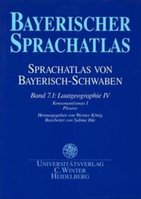 König / Wellmann |  Bayerischer Sprachatlas / Regionalteil 1: Sprachatlas von Bayerisch-Schwaben (SBS). /Lautgeographie IV | Buch |  Sack Fachmedien