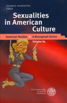 Hornung |  Sexualities in American Culture | Buch |  Sack Fachmedien