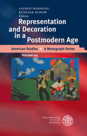 Hornung / Kunow |  Representation and Decoration in a Postmodern Age | Buch |  Sack Fachmedien