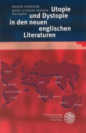 Pordzik / Seeber |  Utopie und Dystopie in den neuen englischen Literaturen | Buch |  Sack Fachmedien