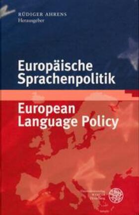 Ahrens |  Europäische Sprachenpolitik / European Language Policy | Buch |  Sack Fachmedien