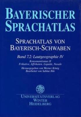 König |  Sprachatlas von Bayerisch-Schwaben (SBS) / Lautgeographie IV | Buch |  Sack Fachmedien