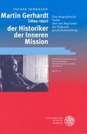 Herrmann | Martin Gerhardt (1894-1952) - der Historiker der Inneren Mission | Buch | 978-3-8253-1464-4 | sack.de