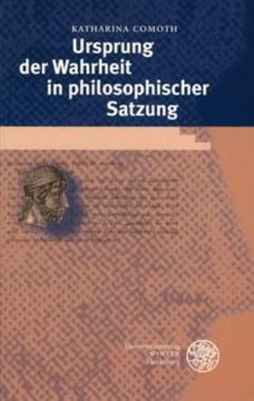 Comoth |  Ursprung der Wahrheit in philosophischer Satzung | Buch |  Sack Fachmedien