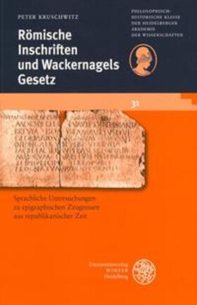Kruschwitz |  Kruschwitz, P: Römische Inschriften und Wackernagels Gesetz | Buch |  Sack Fachmedien