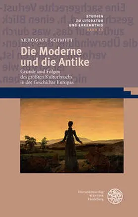 Schmitt |  Die Moderne und die Antike | Buch |  Sack Fachmedien