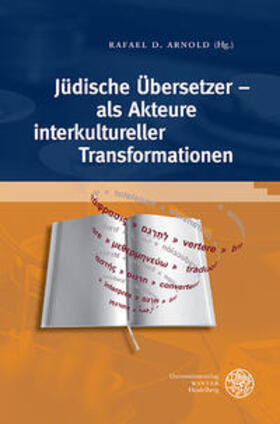 Arnold |  Jüdische Übersetzer - als Akteure interkultureller Transform | Buch |  Sack Fachmedien