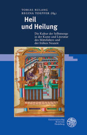 Bulang / Toepfer |  Heil und Heilung | Buch |  Sack Fachmedien