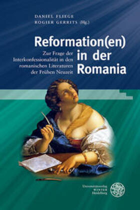 Fliege / Gerrits | Reformation(en) in der Romania | Buch | 978-3-8253-4665-2 | sack.de