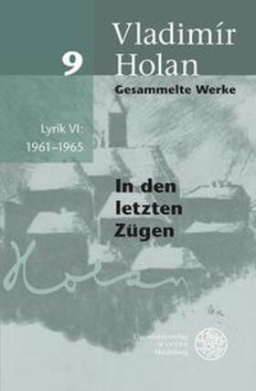 Holan |  Holan, V: Lyrik VI: 1961-1965 | Buch |  Sack Fachmedien