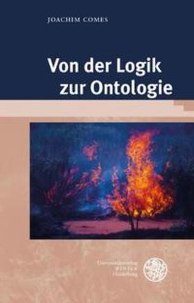 Comes |  Comes, J: Von der Logik zur Ontologie | Buch |  Sack Fachmedien