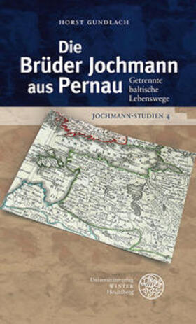 Gundlach |  Jochmann-Studien / Die Brüder Jochmann aus Pernau | Buch |  Sack Fachmedien