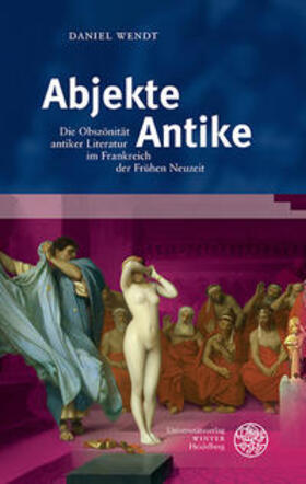 Wendt |  Wendt, D: Abjekte Antike | Buch |  Sack Fachmedien