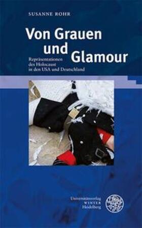 Rohr |  Rohr, S: Von Grauen und Glamour | Buch |  Sack Fachmedien