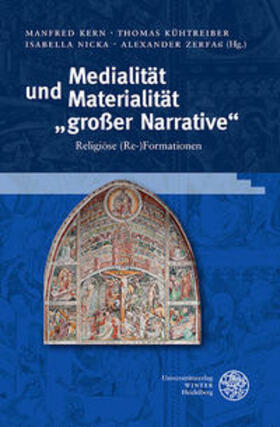Kern / Kühtreiber / Nicka |  Medialität und Materialität "großer Narrative" | Buch |  Sack Fachmedien