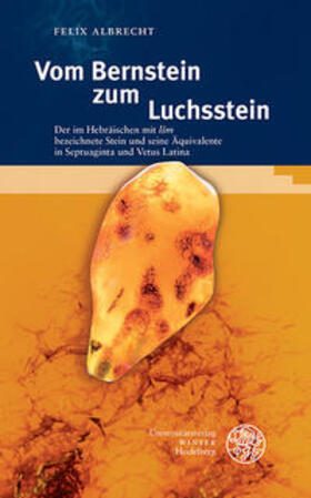 Albrecht |  Albrecht, F: Vom Bernstein zum Luchsstein | Buch |  Sack Fachmedien