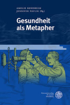 Bendheim / Pavlik |  Gesundheit als Metapher | Buch |  Sack Fachmedien