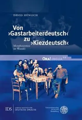 Hünlich |  Von ›Gastarbeiterdeutsch‹ zu ›Kiezdeutsch‹ | Buch |  Sack Fachmedien