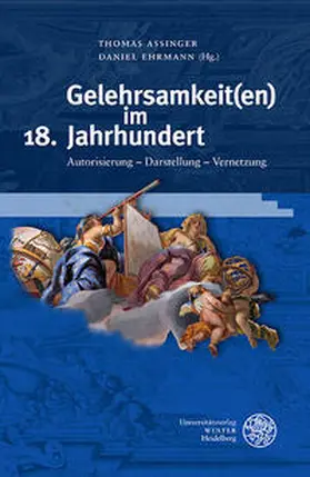 Assinger / Ehrmann | Gelehrsamkeit(en) im 18. Jahrhundert | Buch | 978-3-8253-4879-3 | sack.de