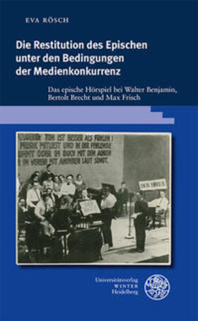 Rösch |  Die Restitution des Epischen unter den Bedingungen der Medienkonkurrenz | Buch |  Sack Fachmedien