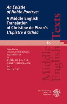 Moll / Schuurman / Pez |  ‘An Epistle of Noble Poetrye:’ A Middle English Translation of Christine de Pizan’s ‘Epistre d’Othéa’ | Buch |  Sack Fachmedien