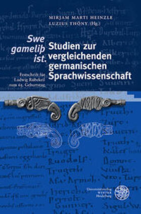 Marti Heinzle / Thöny |  ‚Swe gameliþ ist.‘ Studien zur vergleichenden germanischen Sprachwissenschaft | Buch |  Sack Fachmedien
