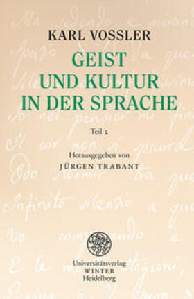 Vossler / Trabant |  Geist und Kultur in der Sprache | Buch |  Sack Fachmedien