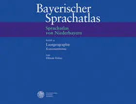 Eroms / Spannbauer-Pollmann / Holzer |  Sprachatlas von Niederbayern (SNiB) / Lautgeographie: Konsonantismus | Buch |  Sack Fachmedien