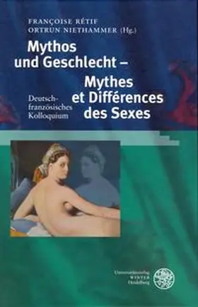 Rétif / Niethammer |  Mythos und Geschlecht - Mythes et Différences des Sexes | Buch |  Sack Fachmedien