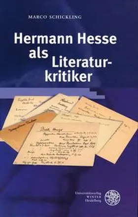 Schickling |  Hermann Hesse als Literaturkritiker | Buch |  Sack Fachmedien