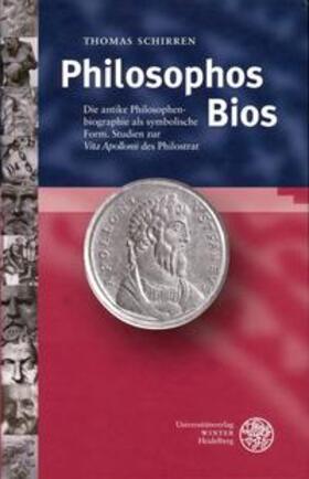 Schirren |  Philosophos Bios | Buch |  Sack Fachmedien