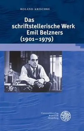 Krischke |  Das schriftstellerische Werk Emil Belzners (1901-1979) | Buch |  Sack Fachmedien