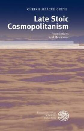 Gueye |  Late Stoic Cosmopolitanism | Buch |  Sack Fachmedien