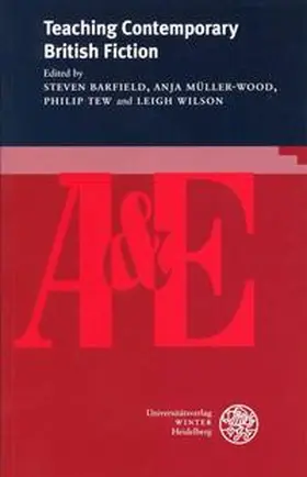 Barfield / Müller-Wood / Tew |  Teaching Contemporary British Fiction | Buch |  Sack Fachmedien