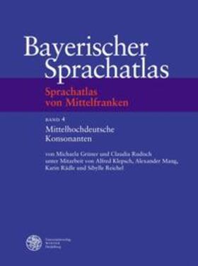 Grüner / Rudisch / Klepsch |  Sprachatlas von Mittelfranken (SMF) / Mittelhochdeutsche Konsonanten | Buch |  Sack Fachmedien