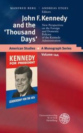 Berg / Etges |  John F. Kennedy and the 'Thousand Days' | Buch |  Sack Fachmedien