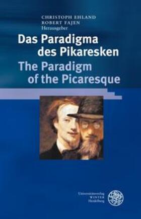 Ehland / Fajen |  Das Paradigma des Pikaresken / The Paradigm of the Picaresqu | Buch |  Sack Fachmedien