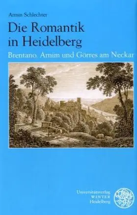 Schlechter |  Die Romantik in Heidelberger | Buch |  Sack Fachmedien